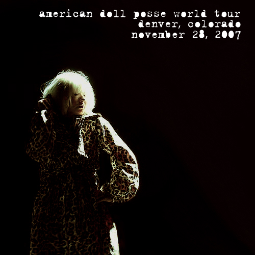 American Doll Posse World Tour: Denver, Colorado (November 28, 2007)
American Doll Posse World Tour: Denver, Colorado (November 28, 2007)
Keywords: American Doll Posse;2007