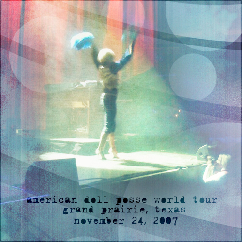 American Doll Posse World Tour: Grand Prairie, Texas (November 24, 2007)
American Doll Posse World Tour: Grand Prairie, Texas (November 24, 2007)
Keywords: American Doll Posse;2007