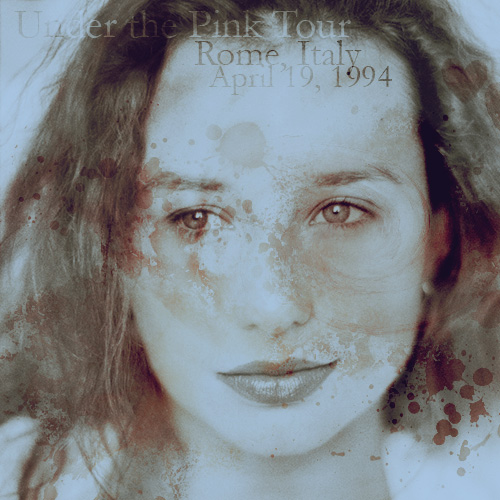Under the Pink Tour: Rome, Italy (April 19, 1994)
Under the Pink Tour: Rome, Italy (April 19, 1994)
