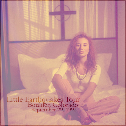 Little Earthquakes Tour: Boulder, Colorado (September 29, 1992)
Little Earthquakes Tour: Boulder, Colorado (September 29, 1992)
