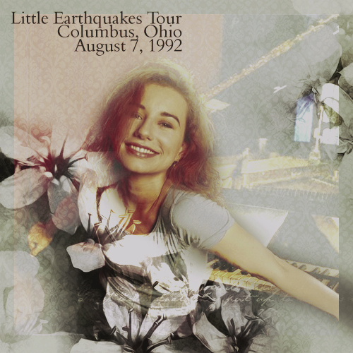 Little Earthquakes Tour: Columbus, Ohio (August 7, 1992)
LITTLE EARTHQUAKES TOUR: COLUMBUS, OHIO (AUGUST 7, 1992)
