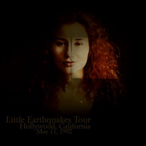 Little Earthquakes: Hollywood, California (May 11, 1992)
Little Earthquakes: Hollywood, California (May 11, 1992)
