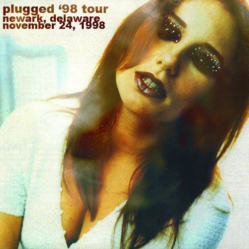 Plugged '98 Tour: Newark, Delaware (November 24, 1998)
Plugged '98 Tour: Newark, Delaware (November 24, 1998)
Keywords: from the choirgirl hotel;1998