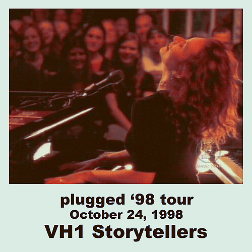 Plugged '98 Tour: VH1 Storytellers (October 24, 1998)
Plugged '98 Tour: VH1 Storytellers (October 24, 1998)
Keywords: from the choirgirl hotel;1998
