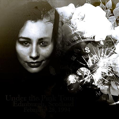 Under the Pink Tour: Edinburgh, Scotland (February 28, 1994)
Under the Pink Tour: Edinburgh, Scotland (February 28, 1994)
