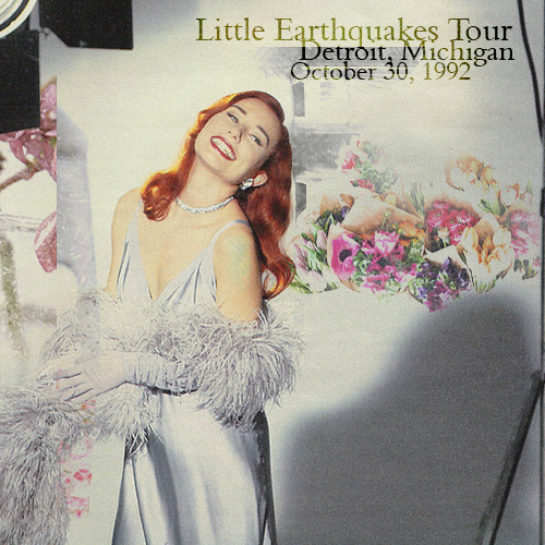 Little Earthquakes Tour: Detroit, Michigan (October 30, 1992)
Little Earthquakes Tour: Detroit, Michigan (October 30, 1992)

