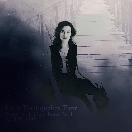 Little Earthquakes Tour: New York City, New York (April 20, 1992)
Little Earthquakes Tour: New York City, New York (April 20, 1992)
Keywords: Little Earthquakes;1992