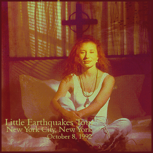 Little Earthquakes Tour: New York City, New York (October 8, 1992)
Little Earthquakes Tour: New York City, New York (October 8, 1992)
